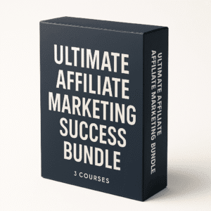 Ultimate Affiliate Marketing Success Bundle