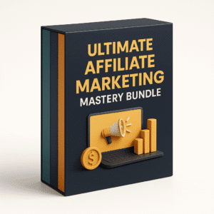 Ultimate Affiliate Marketing Mastery Bundle
