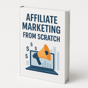Affiliate Marketing From Scratch