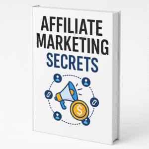Affiliate Marketing Secrets