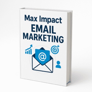 Max Impact Email Marketing