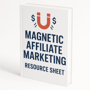 Magnetic Affiliate Marketing Resource Sheet